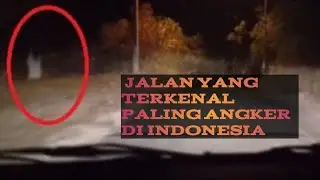 Merinding!! 5 jalan paling angker dan berbahaya di Indonesia
