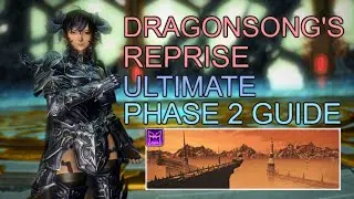 Dragonsong's Reprise (Ultimate) DSR Phase 2 Guide