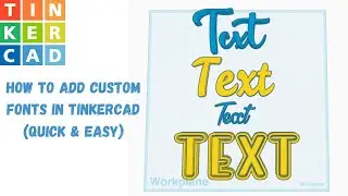 How to Add Custom Fonts in TinkerCad (Quick & Easy)