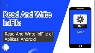 Read And Write iniFile - Delphi Android Firemonkey