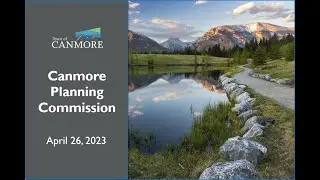 Canmore Planning Commission | April 26, 2023
