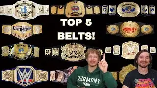 TOP 5 WWE Belts!