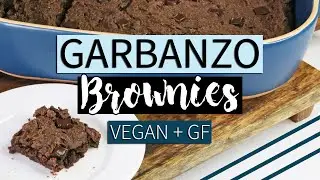 GARBANZO BEAN BROWNIES | Vegan GF Dessert! | Jordan Cornwell