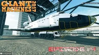 SPACE SHUTTLE DELIVERY!! | Giant Machines 2017 Ep4 | Let's Play Giant Machines 2017 Gameplay
