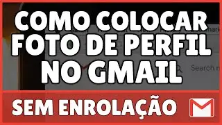 Como Colocar Foto no Gmail Pelo PC 2023