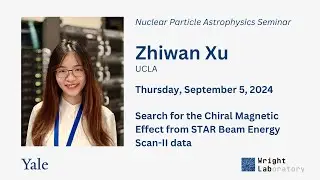Yale Wright Lab NPA Seminar: Zhiwan Xu, UCLA