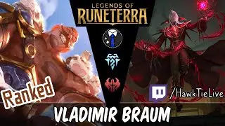 Vladimir Braum: Seasonal Practice | UNEDITED | Legends of Runeterra LoR