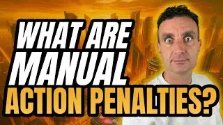 🛑What Are Manual Action Penalties? | Google SEO Penalties🛑