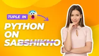 Python's tuple on sabshikho| how to create a tuple in python| what is tuple