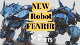 WR New Robot FENRIR - Test Server | War Robots