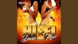 Dwie Na Raz (Uncensored Radio Edit)