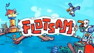 📀Flotsam📀 -⚪Survival in the Flooded World #1⚪