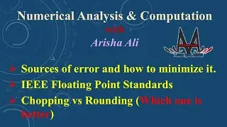Sources of Error in Computing: Truncation, Round-off, Floating Point & IEEE Standards Explained
