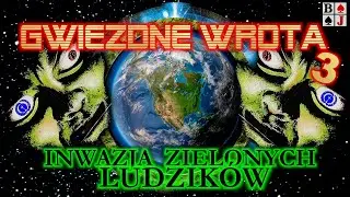 GWIEZDNE WROTA 3 : Inwazja Zielonych Ludzików