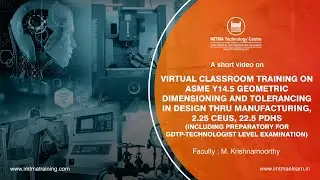 ASME Y14.5 Geometric Dimensioning and Tolerancing in Design thru Manufacturing, 2.25 CEUs, 22.5 PDHs