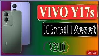 Vivo Y17s Hard Reset Vivo Y17s V2310 Hard Reset  Pattern Password Lock Remove Gsm Rakib Official