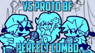 VS. Proto BF - Perfect Combo [Hard Difficulty, All Cutscenes] - Friday Night Funkin'
