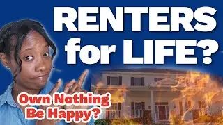 Is Everybody Lying to You About Homeownership?