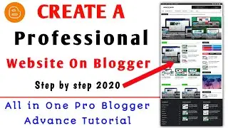 How to create a professional website on blogger with full SEO | Customize Blogger Blog Like a Pro