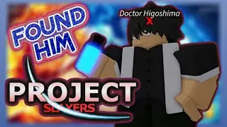 HOW TO FIND DOCTOR HIGOSHIMA 