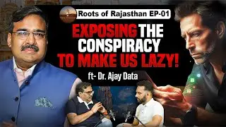 Humein Lazy Banaya Ja Raha Hai | Roots Of Rajasthan | Ajay Data | Rj Mohit