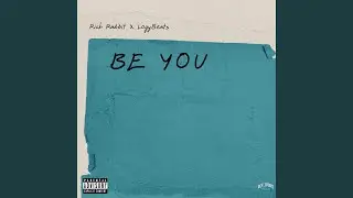 Be You (feat. LogyBeats)