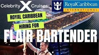 ROYAL CARIBBEAN CRUISE JOBS | FLAIR BARTENDER | HOW TO APPLY ?