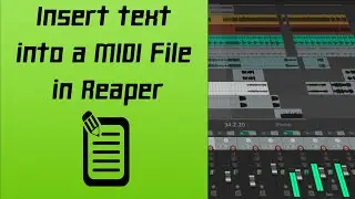 Insert TEXT into a MIDI file in Reaper