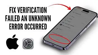 How to Fix Verification Failed an Unknown Error Occurred | Verification Failed Apple id 2026