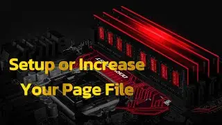 How to increase or setup your Page file?