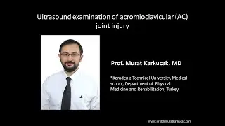 Ultrasound examination of acromioclavicular (AC)  joint injury, by Prof Murat Karkucak MD