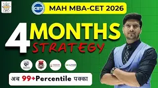 MAH MBA CET 2026 | 4-Month Strategy to Score 99+ Percentile | Complete Study Plan