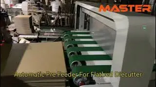 Automatic Pre Feeder for Flatbed Diecutter | Pre Loader for Diecutter