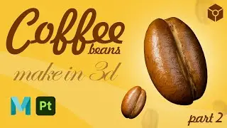 Create Realistic Coffee Beans in 3D Maya | Beginner Tutorial part 2  #3d #coffee #youtube #tutorial
