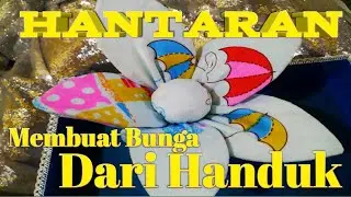 DIY Hantaran bentuk bunga dari Handuk, simple dan mudah sekali.
