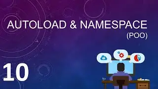 Autoload y Namespace - (Programación orientadas a objetos en PHP y MySql)