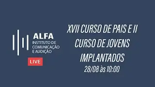 XVIII CURSO DE PAIS E III CURSO DE JOVENS IMPLANTADOS