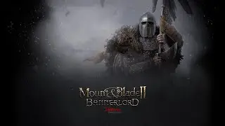 Прохождение Mount & Blade II Bannerlord. Часть 1