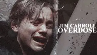 Jim Carroll ||  Overdose (HBD Tanya)