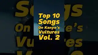 Top 10 Songs On Vultures 2! #music #hiphop #rap #rapper #kanye #ye #vultures #vultures2 #tydollasign