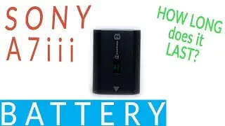 Sony a7iii Battery Life- How long does it last and why Sony stiffed us