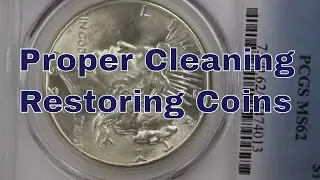 Proper Restoring Cleaning Peace Dollars - Before & After Restoration