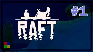 Raft прохождение  #1 ♦ НАЧАЛО ♦