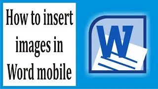 Step-by-Step Guide to insert images in word mobile #78