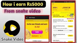 How to Earn Money from Snake video By just inviting friends