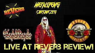 Wyld Ryde/ Pretty Tied Up Live At Reverb Review!
