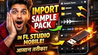 FL Studio Mobile me Sample kaise Add Kare 👍 How To import sample Pack in Fl Studio Mobile 🔥 Easy