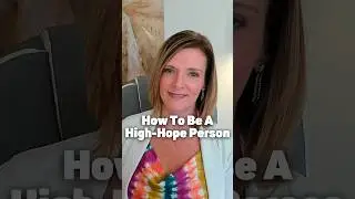 Be a High-Hope Person w/ Dr. Trish Leigh