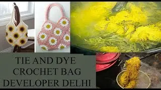 local dyeing process Delhi (tie and dye) , lace, fabric ,crochet bags developer