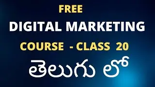Free Digital Marketing Course In Telugu - Class 20